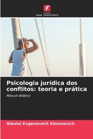 Psicologia jurídica dos conflitos: teoria e prática 6209654630 Book Cover