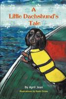 A Little Dachshund's Tale 1618973673 Book Cover