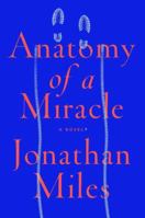 Anatomy of a Miracle 0553447602 Book Cover