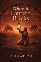 Where the Lantern Breaks: Stories from the Market of Bones B0GDVB3725 Book Cover