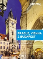 Moon Prague, Vienna & Budapest 1640490116 Book Cover