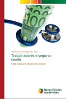 Trabalhadores e seguros-saúde 6139614147 Book Cover