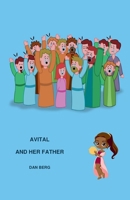 Avital and Her Father (Kings, Heroes and Mentors of the Promised Land) B0F4LZTTKZ Book Cover