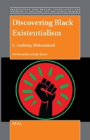 Discovering Black Existentialism 9004690220 Book Cover