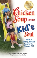 Chicken Soup for the Kid's Soul 0439159849 Book Cover