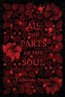 All the Parts of the Soul 1958228273 Book Cover