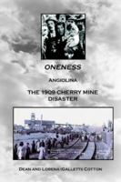 ONENESS: ANGIOLINA THE 1909 CHERRY MINE DISASTER 141847083X Book Cover