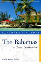 Explorer's Guide Bahamas: A Great Destination 1581571259 Book Cover