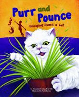 Purr and Pounce: Bringing Home a Cat (Get a Pet) 1404848568 Book Cover