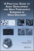 A Practical Guide to Assay Development and High-Throughput Screening in Drug Discovery 0367384701 Book Cover