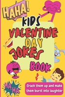 kids valentine day joke books: Crack them up and make them burst into laughter with this hilarious and humorous jokes (Laugh out loud jokes) B0CV61R8QL Book Cover
