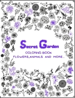 Secret Garden Coloring Book: For Adults Activity Books Garden Scenes Adventures Relaxation Gift Idea B08MTWTL48 Book Cover