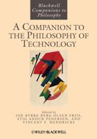 A Companion to the Philosophy of Technology (Blackwell Companions to the Ancient World) 1118346319 Book Cover