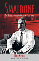 Smaldone: The Untold Story of an American Crime Family 1555917186 Book Cover