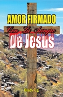 Amor Firmado con la Sangre de Jesús (Spanish Edition) 1506552072 Book Cover