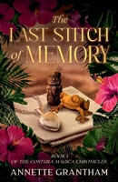 The Last Stitch of Memory (The Costura Mágica Chronicles) B0GY9NW9H4 Book Cover