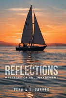 Reflections: Messages of Encouragement B0GNMFTF57 Book Cover
