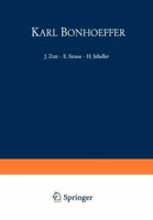 Karl Bonhoeffer: Zum Hundertsten Geburtstag Am 31. Marz 1968 3642496474 Book Cover