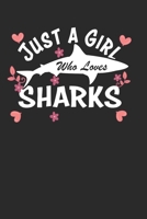 Just a Girl who Loves Sharks: Funny and Cute Skarks Composition Notebook for SkarkLovers. Wide Ruled Blank Lined paper. Journal, Diary, Notepad, Note ... for Birthday, Anniversary, Christmas, Kids 167584349X Book Cover