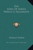 The Song Of Songs Which Is Solomon's 1425326579 Book Cover