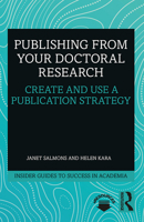 Publishing from Your Doctoral Research: Create and Use a Publication Strategy 1138339148 Book Cover