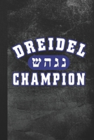 Dreidel Champion: Blank Lined Notebook Journal Gift for Hanukkah 1693710080 Book Cover