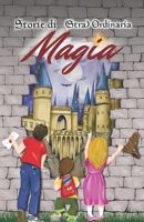 Storie di (stra)Ordinaria Magia (Italian Edition) B0F48J4SR9 Book Cover