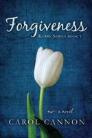 Forgiveness: Kerry Series Book One 154113558X Book Cover