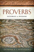 Proverbs: Pathways to Wisdom 1501894293 Book Cover