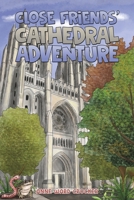 Close Friends' Cathedral Adventure 1638297983 Book Cover