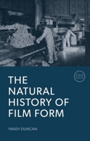 The Natural History of Film Form 1399548255 Book Cover