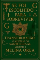 Se foi escolhido para sobreviver: Despertar-o código quântico da essência (1) (Portuguese Edition) B0FM3BJNKR Book Cover
