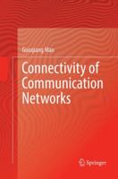 Connectivity of Communication Networks 3319529889 Book Cover