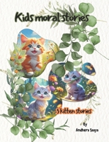 Kids moral stories by andhera Saaya B0DRVZX726 Book Cover