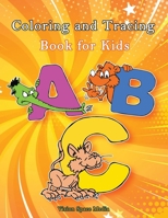 Coloring and tracing book for kids: Alphabet Tracing For Toddlers- Book to write alphabet and draw, Coloring and tracing book to write alphabet and ... For Kids, Ages 3-5, Alphabet Writing Practice 9591168403 Book Cover