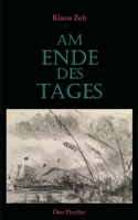 Am Ende des Tages (German Edition) 3759785484 Book Cover