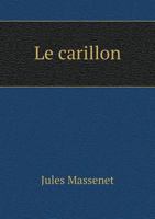 Le Carillon 1278590757 Book Cover