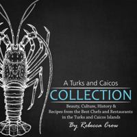 A Turks and Caicos Collection 0578724936 Book Cover