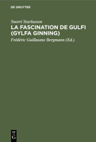 La Fascination de Gulfi (Gylfa Ginning) 3112360052 Book Cover