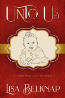 Unto Us: A Christmas Poetry Book 173279300X Book Cover