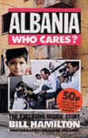 Albania: Who Cares? 1873796188 Book Cover