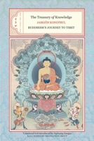The Treasury Of Knowledge Books 2, 3, And 4: Buddhism's Journey To Tibet 1559393459 Book Cover
