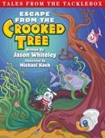 Escape From the Crooked Tree 0988794616 Book Cover