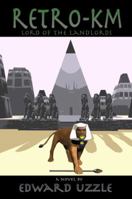 RETRO-KM: Lord of the Landlords 096645684X Book Cover