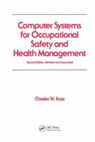 Computer Systems for Occupational Safety and Health Management (Occupational safety & health series) 0824784790 Book Cover