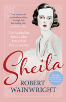 Sheila : The Australian Beauty Who Bewitched British Society 1761472526 Book Cover