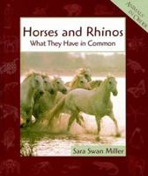 Horses and Rhinos: What They Have in Common (Animals in Order) 0531115860 Book Cover