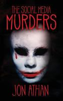 The Social Media Murders 1547098511 Book Cover