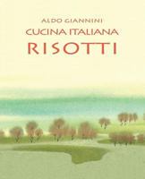 Cucina Italiana Risotti 1499197705 Book Cover