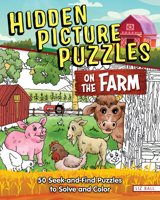 Hidden Picture Puzzles on the Farm: 50 Seek-and-Find Puzzles to Solve and Color (Happy Fox Books) 1641244186 Book Cover